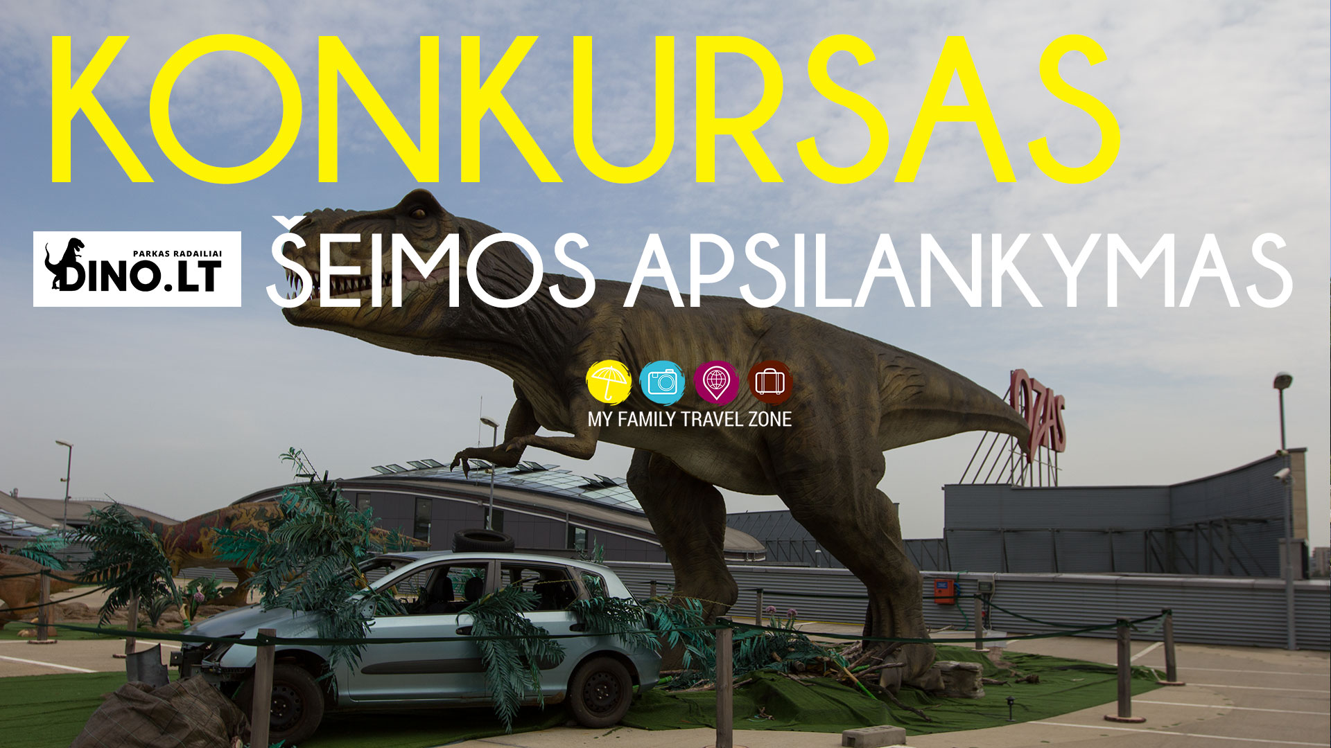 LAIMĖKITE APSILANKYMĄ ŠEIMAI DINO PARKE (OZAS ARBA RADAILIAI)